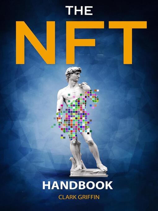 Title details for The NFT Handbook by Clark Griffin - Available